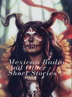 cover image of Mexican Radio and Other Short Stories, Volume I